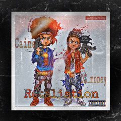 Retaliation (Caine x D$_money)