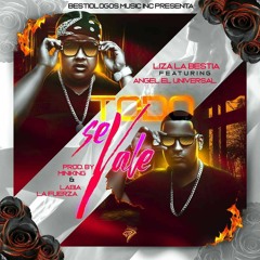 Todo Se Vale (Prod. By Miniking & Labia La Fuerza)