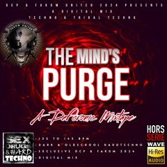 The Mind's Purge By Def Cronic - Techno & Raw Tribal Oldschool Techno -  2024 FRDL
