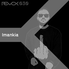 Revok Radio 030: Imankia