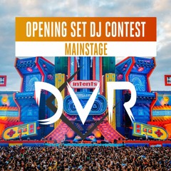 Opening Set DJ Contest Mainstage Intents Festival 2023 | By DVR