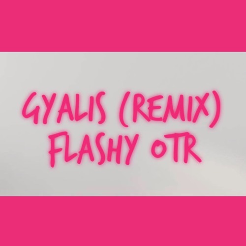GYALIS (REMIX)