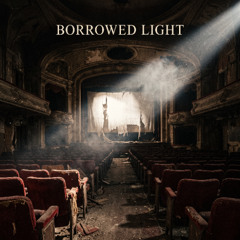 Borrowed Light