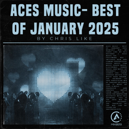 Aces Music & ACS Records | Best of January 2025 - Chris Like