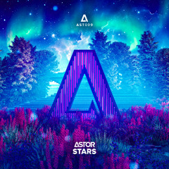 ASTOR - Stars (Extended Mix) [FREE DOWNLOAD]