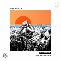 Ora Beats - Whakatika (Natema Remix)