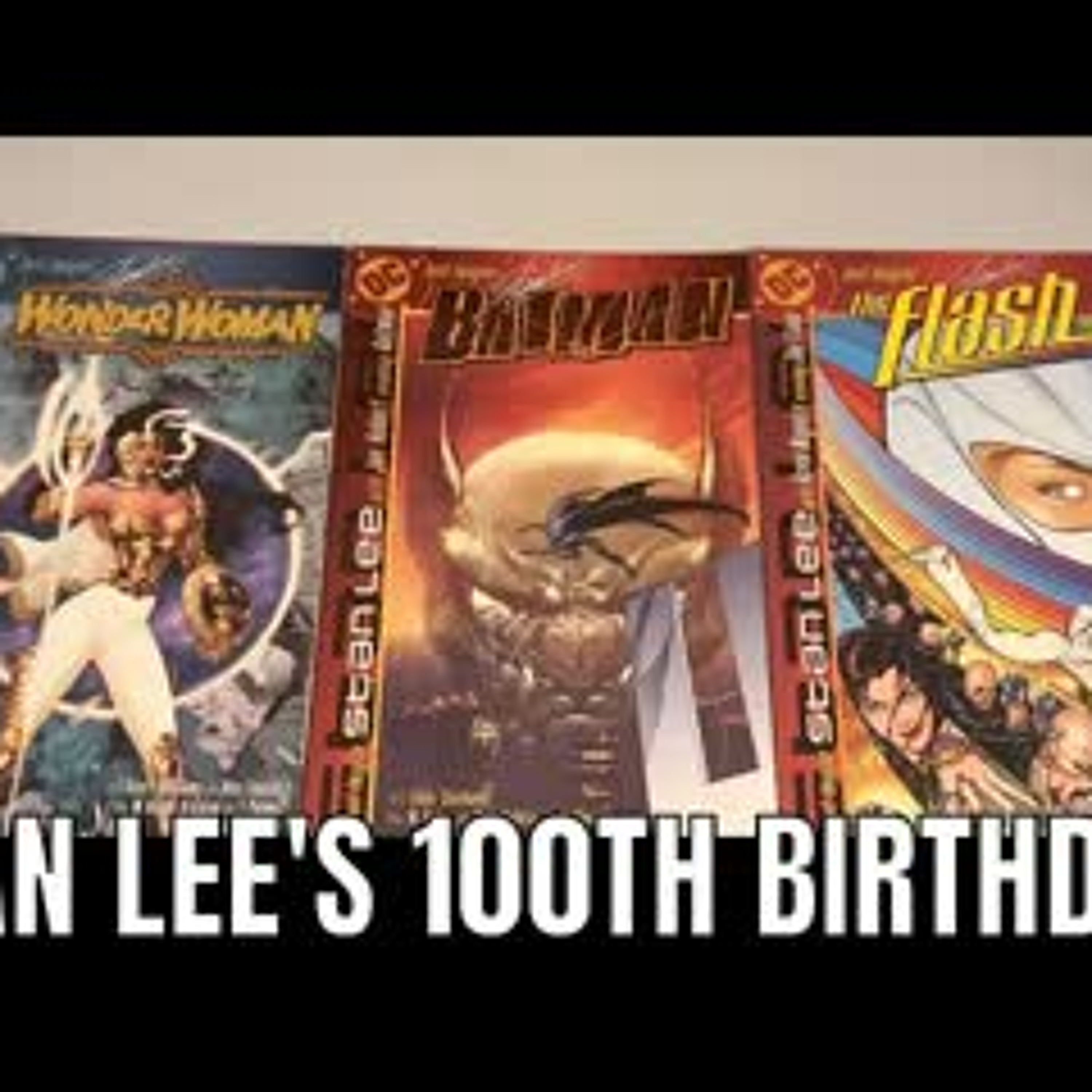 Just Imagine Stan Lee Created the DC Universe - Stan Lee's 100 Birthday Celebrated by DC? episode artwork