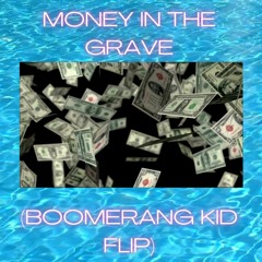 Drake - Money In The Grave ft. Rick Ross  [Boomerang Kid Beats Remix]