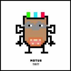 MOTUS - TIKI77 🍹🗿 (JANUARY PATREON EXCLUSIVE)