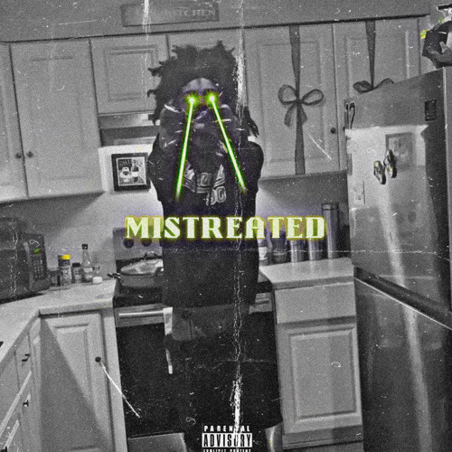 Mistreated