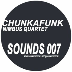 SOUNDS007 - Nimbus Quartet -  Chuckafunk (2x12")