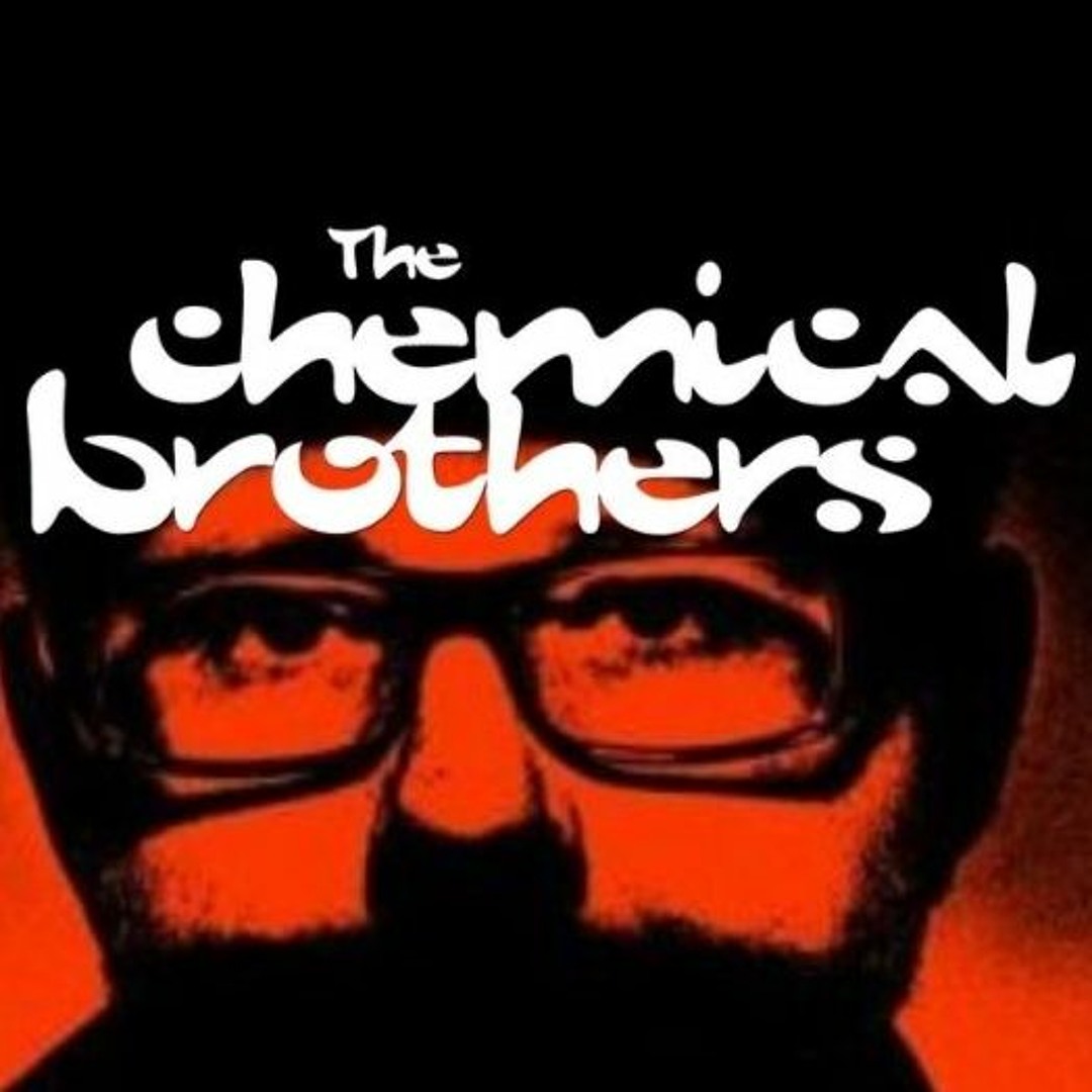洋楽 The Chemical Brothers Out Of Control Stream The Chemical Brothers - Out Of Control (H-R-Z edit