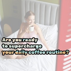 Are you ready to supercharge your daily coffee routine