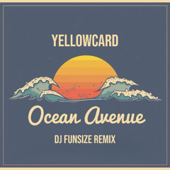 Yellowcard - Ocean Avenue (DJ Funsize Remix)