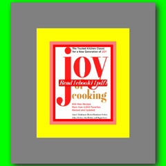 Joy of Cooking  by Irma S. Rombauer