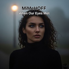 When Our Eyes Met