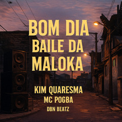 Bom Dia Baile da Maloka