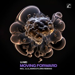 U.NID - Moving Forward  (11.11 Remix) [Photonic Music]
