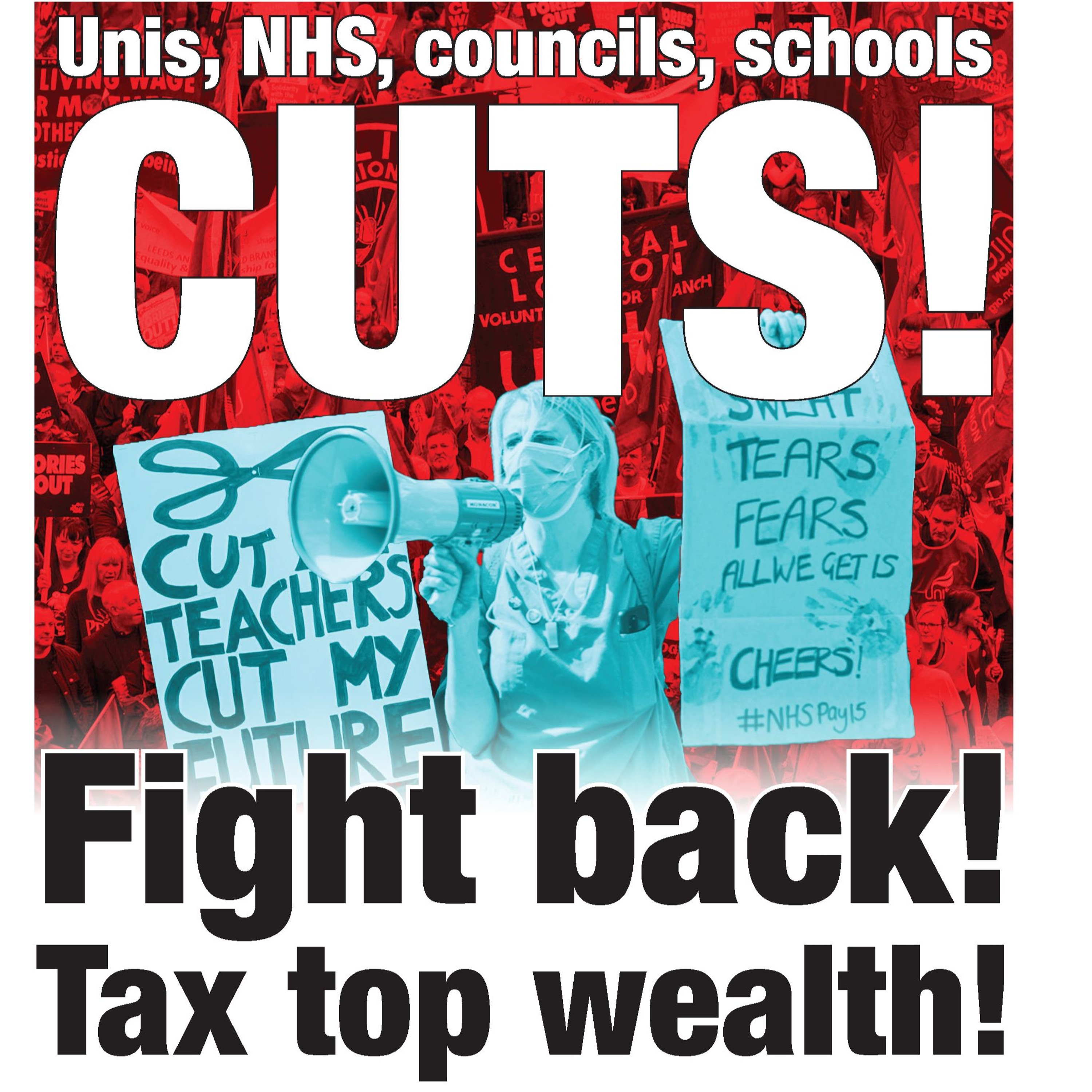 732 — Unis, NHS, councils, schools: Cuts! Fight back! Tax top wealth! | & more