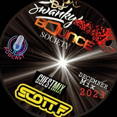 DJ SWANKY/SCOTT F "BOUNCE SOCIETY PODCAST EP#6"