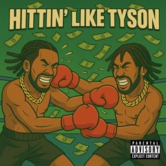Hittin Like Tyson