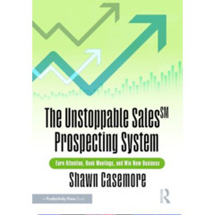 Podcast 1284: The Unstoppable Sales SM Prospecting System: Earn Attention, Book Meetings, and Win New Business