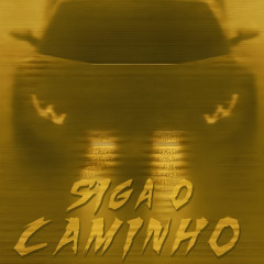 SIGA O CAMINHO