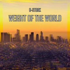 B-Stork - Weight Of The World (Radio Mix)