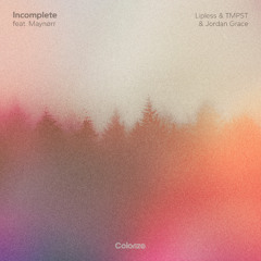 Incomplete (feat. Maynørr)