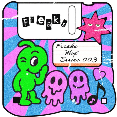 Freaks Mix Series #003 - Felipe_Hf