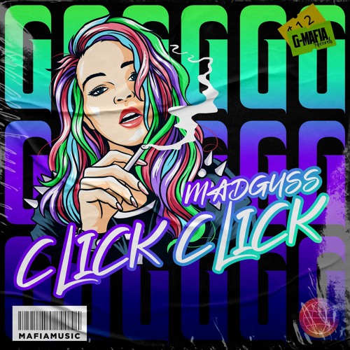 MadGuss - Click Click (Original Mix) [G-MAFIA RECORDS]