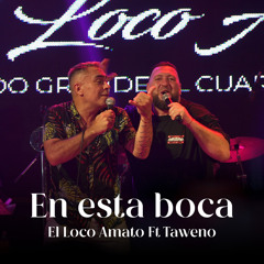 En Esta Boca (feat. Taweno)