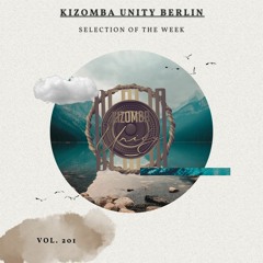 Kizomba Unity Berlin by DJ Fabinho FM - Selection of the Week Vol. 201