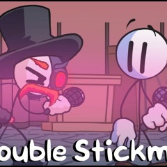 Double Stickmin
