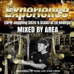 Experience Early Juggling 2020 9.5(sat) At Ex Bodega MIXED BY AREA