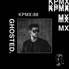 KPMX:88 - GHOSTED.