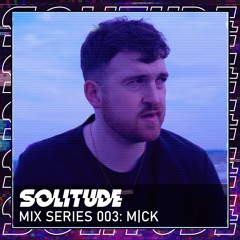 MIX SERIES: 003 / M|CK