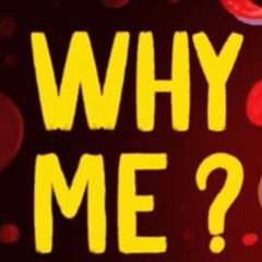 Why why why me baby rap
