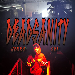 Deadsanity(NEURO SET) yuri_dnb