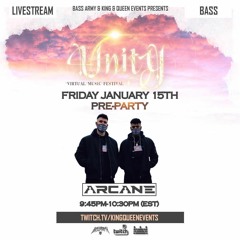 ARCANE (HEADLINE SET) @ UNITY 3.0 VIRTUAL MUSIC FESTIVAL 2021 PRE - PARTY