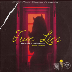 Bravo De-Blanco - True Lies