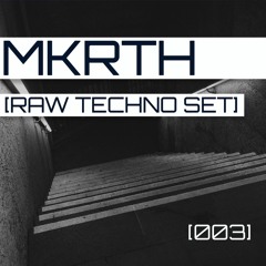 [RAW TECHNO SET] [003]