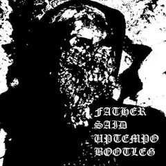skrillex - father said (REAL uptempo bootleg)