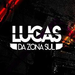 == OLHA A TROPA DO ENGUIÇA PASSANDO AÍ [[ DJ LUCAS DA ZONA SUL ]]