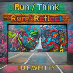 Run Think \ Run Reflect