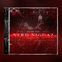 Slim 400 Ft. The Game & Dave East - Nerd Niggaz (Audio)[Prod. By Lil Cyko]