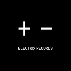 Dark Science Electro presents: Electrix Records