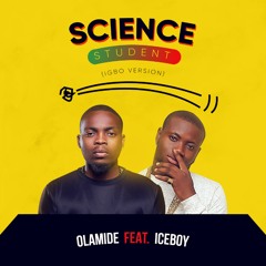 Science Student (feat. Iceboy) (IGBO Version)