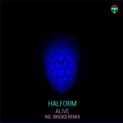 Halform - Alive (8kicks Remix)