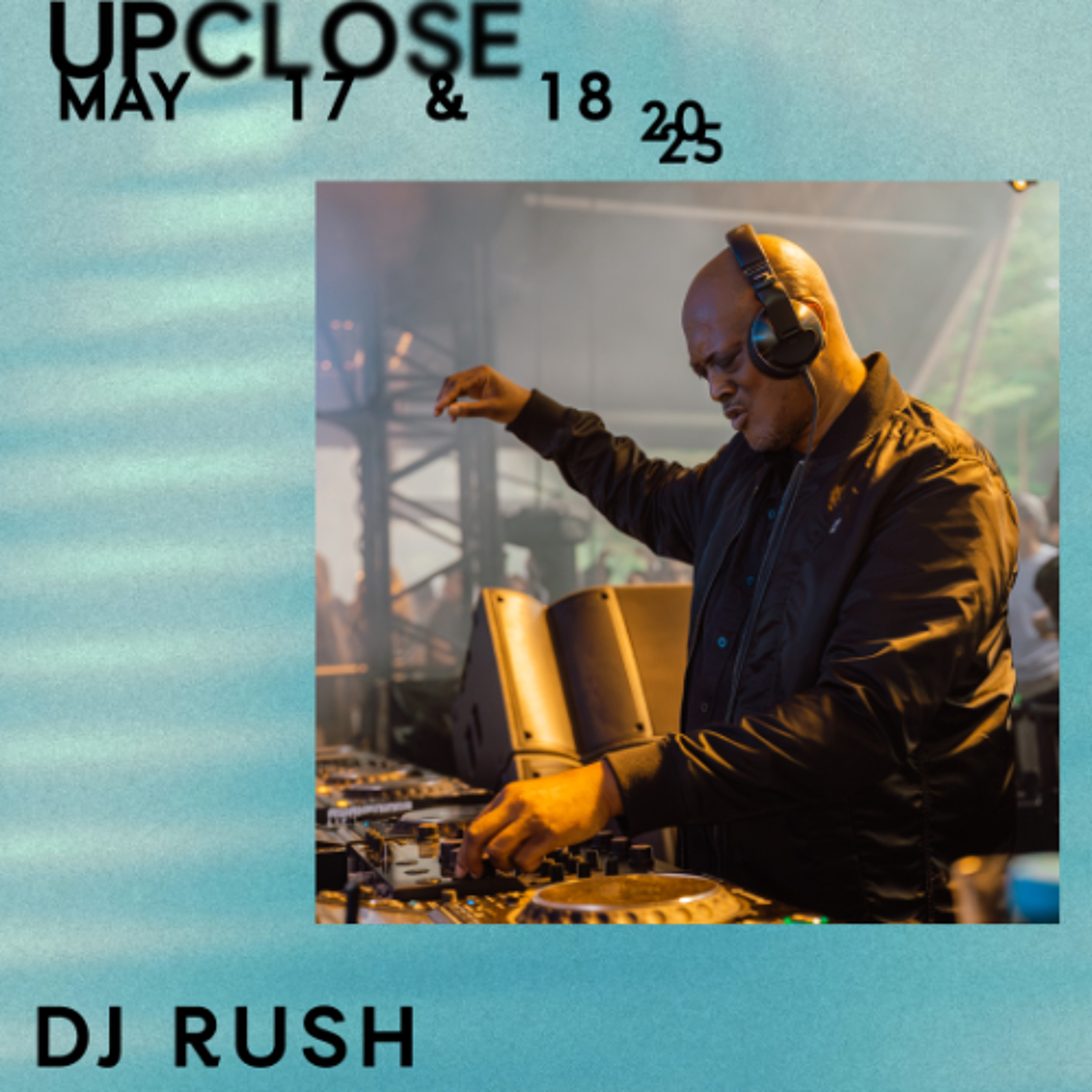 DJ Rush - Upclose 2025 episode artwork